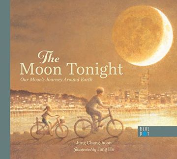 portada The Moon Tonight: Our Moon'S Journey Around Earth (en Inglés)