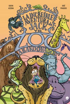 portada La Increible Aventura de Jack y el zoo Abandonado (in Spanish)