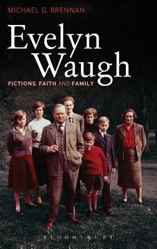 portada evelyn waugh: fictions, faith and family. michael g. brennan (en Inglés)