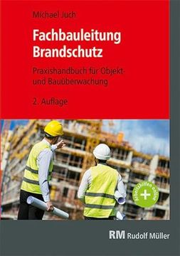 portada Praxishandbuch Fachbauleitung Brandschutz: Leitfaden für Objekt- und Bauüberwachung (en Alemán)