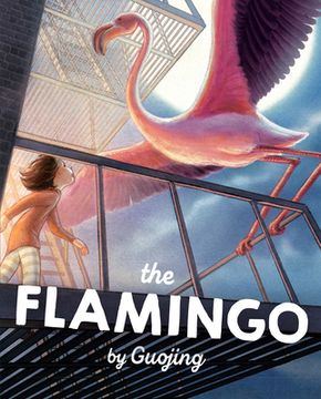 portada The Flamingo: A Graphic Novel Chapter Book (in English)
