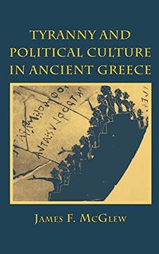 portada Tyranny and Political Culture in Ancient Greece: A Regional Perspective (1812-1846) (en Inglés)