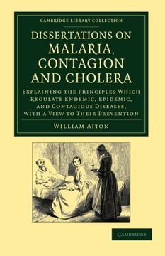 portada Dissertations on Malaria, Contagion and Cholera Paperback (Cambridge Library Collection - History of Medicine) (en Inglés)