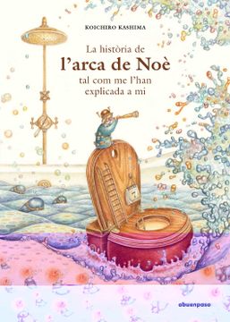 portada La Història de L’Arca de noè tal com me L’Han Explicada a mi (Ilustrados Catalan)