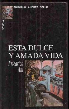 portada Esta Dulce y Amada Vida (in Spanish)