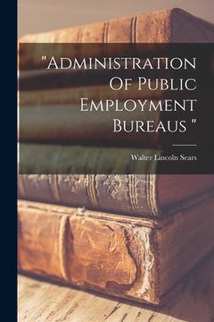 portada "administration Of Public Employment Bureaus "