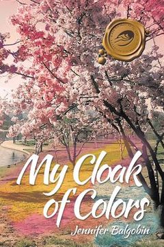 portada My Cloak of Colors (en Inglés)