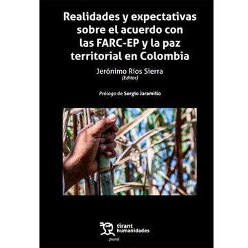 portada Realidades y expectativas sobre el acuerdo con las FARC-EP y la paz territorial en Colombia