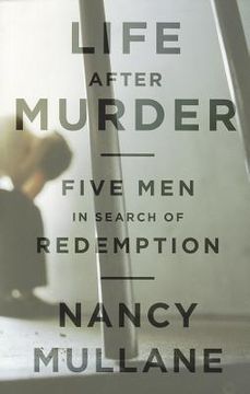 portada life after murder: five men in search of redemption (en Inglés)