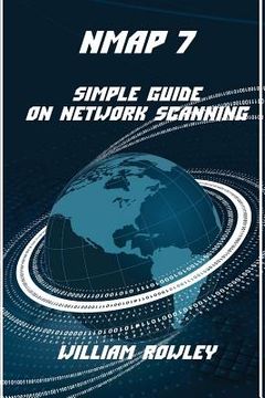 portada Nmap 7: Simple Guide on Network Scanning (en Inglés)