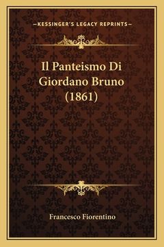 portada Il Panteismo Di Giordano Bruno (1861) (en Italiano)