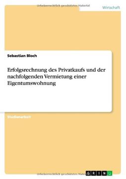 portada Erfolgsrechnung des Privatkaufs und der nachfolgenden Vermietung einer Eigentumswohnung (German Edition)
