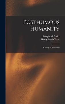 portada Posthumous Humanity: a Study of Phantoms (en Inglés)
