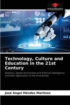 portada Technology, Culture and Education in the 21st Century (in English)
