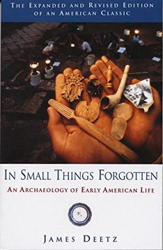 portada In Small Things Forgotten: An Archaeology of Early American Life (in English)