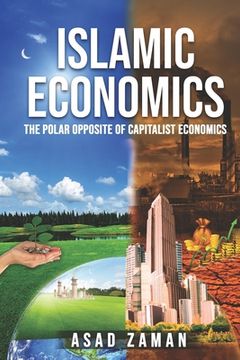 portada Islamic Economics: The Polar Opposite of Capitalist Economics (in English)