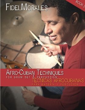 portada Afro-Cuban Techniques for Drum Set & Percussion (in English)