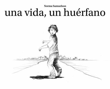 portada Una Vida, un Huerfano (in Spanish)