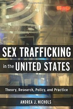 portada Sex Trafficking in the United States: Theory, Research, Policy, and Practice