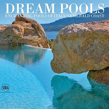 portada Dream Pools: Enchanting Pools of Italy's Emerald Coast (en Inglés)