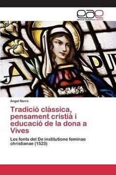 portada Tradició clàssica, pensament cristià i educació de la dona a Vives