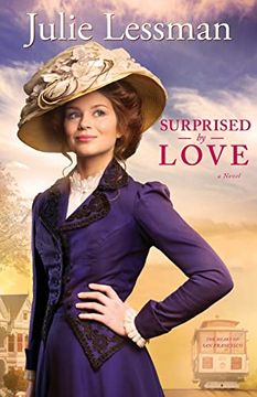 portada Surprised by Love: A Novel (The Heart of san Francisco) (in English)