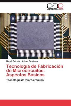 portada tecnolog a de fabricaci n de microcircuitos: aspectos b sicos