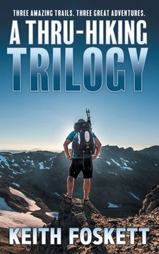 portada A Thru-Hiking Trilogy: A Collection of Three Books (en Inglés)