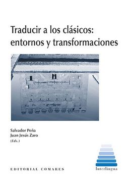 portada Traducir a los Clásicos: Entornos y Transformaciones