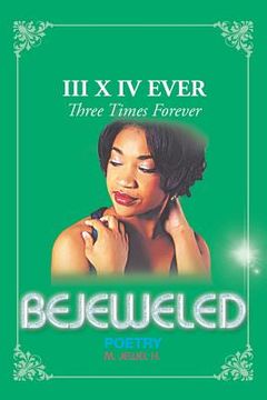 portada Bejeweled III X IV: Three Times Forever (en Inglés)