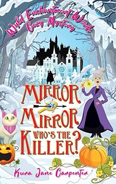 portada Mirror Mirror, Who's the Killer? Wyld Enchantment Woods Cozy Mystery (en Inglés)