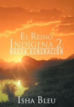 portada El Reino ind Gena 2: Nueva Generaci n (in Spanish)