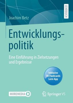 portada Entwicklungspolitik: Eine Einfã Â¼Hrung in Zielsetzungen und Ergebnisse (German Edition) [Soft Cover ] (en Alemán)