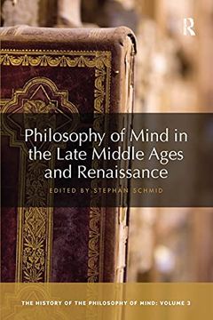 portada Philosophy of Mind in the Late Middle Ages and Renaissance (The History of the Philosophy of Mind) (in English)