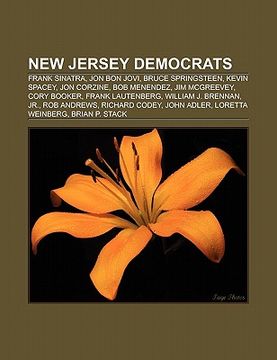 portada new jersey democrats: woodrow wilson, frank sinatra, jon bon jovi, bruce springsteen, danny devito, jon corzine, bill bradley