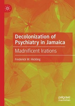 portada Decolonization of Psychiatry in Jamaica: Madnificent Irations (en Inglés)