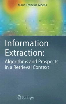 portada information extraction: algorithms and prospects in a retrieval context (en Inglés)
