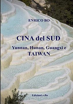 portada Cina del Sud: Yunnan, Guangxi, Hunan, Taiwan (in Italian)