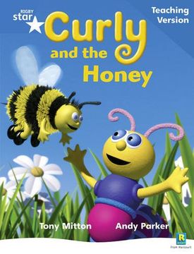 portada Rigby Star Phonic Guided Reading Blue Level: Curly and the Honey Teaching Version (Star Phonics Opportunity Readers) (in English)