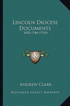 portada lincoln diocese documents: 1450-1544 (1914) (en Inglés)