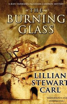 portada the burning glass (jean fairbairn/alasdair cameron series, book 3)