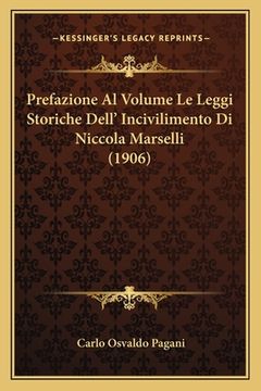 portada Prefazione Al Volume Le Leggi Storiche Dell' Incivilimento Di Niccola Marselli (1906) (en Italiano)