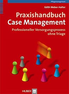 portada Praxishandbuch Case Management. Professioneller Versorgungsprozess Ohne Triage (en Alemán)