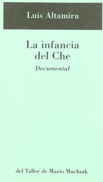 portada La infancia del Ché (Paperback) (in Spanish)