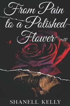 portada From Pain to a Polished Flower (en Inglés)
