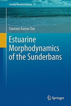 portada Estuarine Morphodynamics of the Sunderbans (Coastal Research Library) (en Inglés)