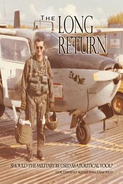 portada The Long Return: Should the Military Be Used as a Political Tool? (en Inglés)