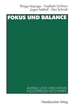 portada Fokus und Balance: Aufbau und Wachstum Industrieller Netzwerke. Am Beispiel von vw (en Alemán)