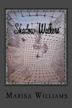 portada Shadow Walkers: Book 3 of the Princess Ventures Trilogy (en Inglés)