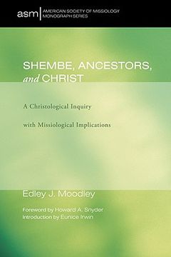 portada shembe, ancestors, and christ: a christological inquiry with missiological implications (en Inglés)